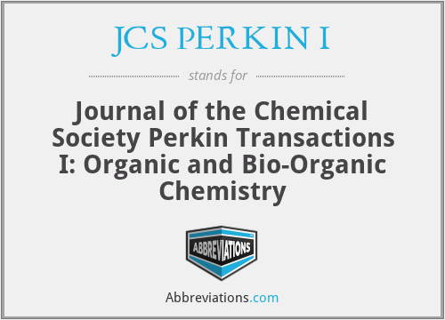 JCS PERKIN I - Journal of the Chemical Society Perkin Transactions I: Organic and Bio-Organic Chemistry
